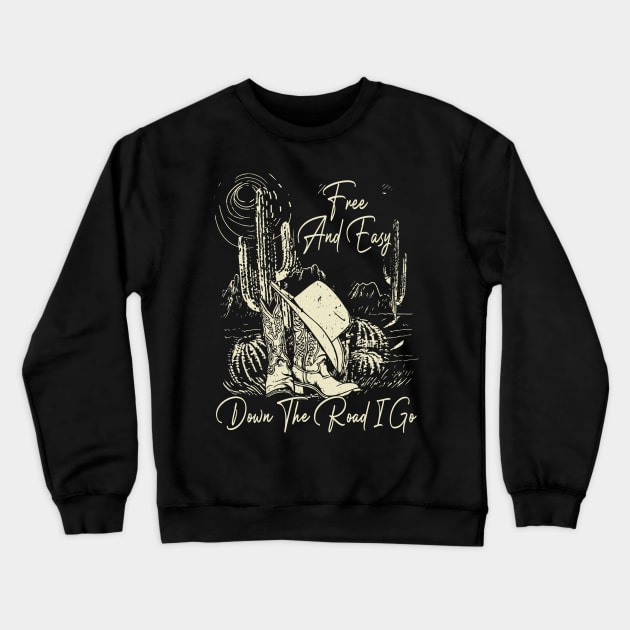 Free And Easy Down The Road I Go Cowgirl Western Crewneck Sweatshirt by Terrence Torphy